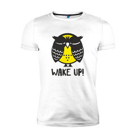 Мужская футболка премиум с принтом Owl. Wake up! в Тюмени, 92% хлопок, 8% лайкра | приталенный силуэт, круглый вырез ворота, длина до линии бедра, короткий рукав | bird | owl | няша | птица | сова | совунья | совушка | сыч