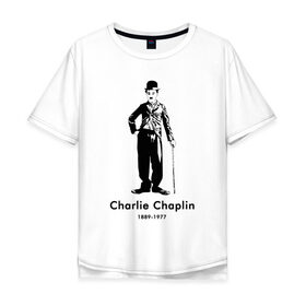 Мужская футболка хлопок Oversize с принтом Чарли Чаплин в Тюмени, 100% хлопок | свободный крой, круглый ворот, “спинка” длиннее передней части | 