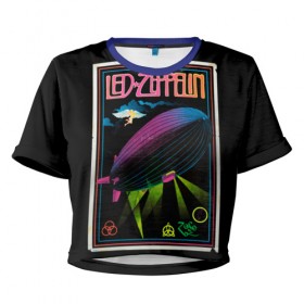 Женская футболка 3D укороченная с принтом Led Zeppelin 6 в Тюмени, 100% полиэстер | круглая горловина, длина футболки до линии талии, рукава с отворотами | led zeppelin | лед зеппелин | роберт плант