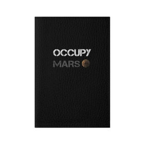 Обложка для паспорта матовая кожа с принтом Захвати Марс в Тюмени, натуральная матовая кожа | размер 19,3 х 13,7 см; прозрачные пластиковые крепления | Тематика изображения на принте: mars | space x | илон маск | марс | планеты | спэйс икс