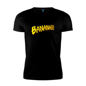 Мужская футболка премиум с принтом Banana! в Тюмени, 92% хлопок, 8% лайкра | приталенный силуэт, круглый вырез ворота, длина до линии бедра, короткий рукав | Тематика изображения на принте: mn