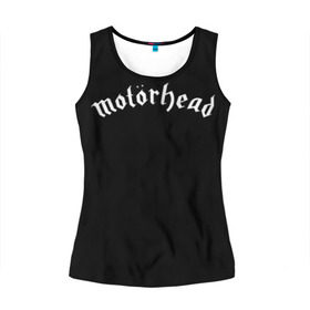 Женская майка 3D с принтом Motorhead в Тюмени, 100% полиэстер | круглая горловина, прямой силуэт, длина до линии бедра | Тематика изображения на принте: motorhead | моторхэд