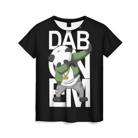 Женская футболка 3D с принтом Panda dab в Тюмени, 100% полиэфир ( синтетическое хлопкоподобное полотно) | прямой крой, круглый вырез горловины, длина до линии бедер | dab | dab n dance | dab on em | panda dab | дэб