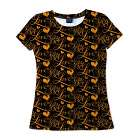 Женская футболка 3D с принтом Любовь в Тюмени, 100% полиэфир ( синтетическое хлопкоподобное полотно) | прямой крой, круглый вырез горловины, длина до линии бедер | love | valentines day | надписи | паттерн | сердце