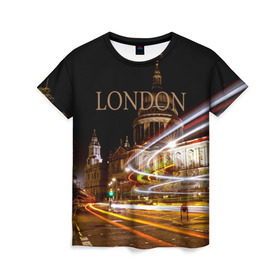 Женская футболка 3D с принтом Улицы Лондона в Тюмени, 100% полиэфир ( синтетическое хлопкоподобное полотно) | прямой крой, круглый вырез горловины, длина до линии бедер | city | england | lights | london | night | street | united kingdom | англия | великобритания | город | лондон | ночь | огни | улица