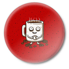 Значок с принтом Кофейный пьяница в Тюмени,  металл | круглая форма, металлическая застежка в виде булавки | coffee | tea | кофе | кружка | утро | чай | чашка