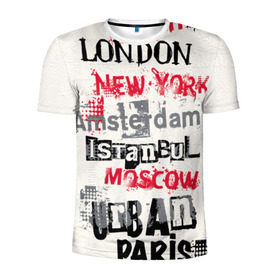 Мужская футболка 3D спортивная с принтом Текстовой арт в Тюмени, 100% полиэстер с улучшенными характеристиками | приталенный силуэт, круглая горловина, широкие плечи, сужается к линии бедра | amsterdam | istanbul | london | moscow | new york | paris | urban | амстердам | лондон | москва | нью йорк | париж | стамбул