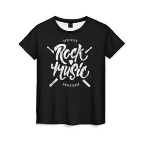 Женская футболка 3D с принтом Rock Music в Тюмени, 100% полиэфир ( синтетическое хлопкоподобное полотно) | прямой крой, круглый вырез горловины, длина до линии бедер | alternative | band | metal | music | nickelback | rock | альтернатива | барабан | гитара | инструмент | метал | музыка | найклбэк | нирвана | рок