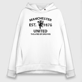 Женское худи Oversize хлопок с принтом Manchester United - Est 1878 (Чёрный) в Тюмени, френч-терри — 70% хлопок, 30% полиэстер. Мягкий теплый начес внутри —100% хлопок | боковые карманы, эластичные манжеты и нижняя кромка, капюшон на магнитной кнопке | manchester united | манчестер юнайтед | футбол