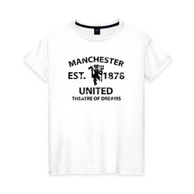 Женская футболка хлопок с принтом Manchester United - Est.1878 (Чёрный) в Тюмени, 100% хлопок | прямой крой, круглый вырез горловины, длина до линии бедер, слегка спущенное плечо | manchester united | манчестер юнайтед | футбол