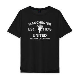 Мужская футболка хлопок Oversize с принтом Manchester United - Est.1878 (Белый) в Тюмени, 100% хлопок | свободный крой, круглый ворот, “спинка” длиннее передней части | manchester united | манчестер юнайтед | футбол