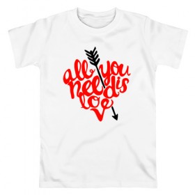 Мужская футболка хлопок с принтом All You Need Is Love в Тюмени, 100% хлопок | прямой крой, круглый вырез горловины, длина до линии бедер, слегка спущенное плечо. | Тематика изображения на принте: 