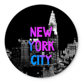 Коврик круглый с принтом Нью-Йорк в Тюмени, резина и полиэстер | круглая форма, изображение наносится на всю лицевую часть | Тематика изображения на принте: america | capital | city | lights | new york | night | skyscrapers | tourism | usa | америка | город | ночь | нью йорк | огни | столица | сша | туризм