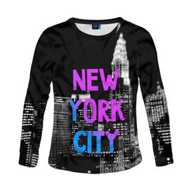 Женский лонгслив 3D с принтом Нью-Йорк в Тюмени, 100% полиэстер | длинные рукава, круглый вырез горловины, полуприлегающий силуэт | Тематика изображения на принте: america | capital | city | lights | new york | night | skyscrapers | tourism | usa | америка | город | ночь | нью йорк | огни | столица | сша | туризм