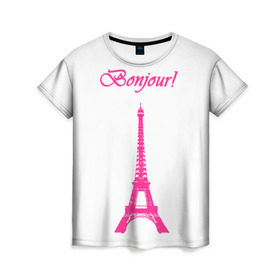 Женская футболка 3D с принтом Bonjour в Тюмени, 100% полиэфир ( синтетическое хлопкоподобное полотно) | прямой крой, круглый вырез горловины, длина до линии бедер | bonjour | france | hi | paris | the eiffel tower | tourism | башня | париж | привет | туризм | франция | эйфелева