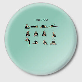 Значок с принтом I love yoga в Тюмени,  металл | круглая форма, металлическая застежка в виде булавки | 