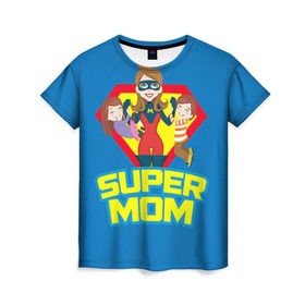 Женская футболка 3D с принтом Супермама в Тюмени, 100% полиэфир ( синтетическое хлопкоподобное полотно) | прямой крой, круглый вырез горловины, длина до линии бедер | мама