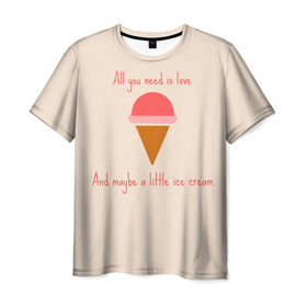 Мужская футболка 3D с принтом All you need is love в Тюмени, 100% полиэфир | прямой крой, круглый вырез горловины, длина до линии бедер | food | ice cream | love | вкусно | еда | мороженое