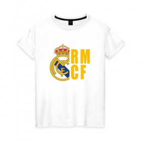 Женская футболка хлопок с принтом Real Madrid - RM/CF в Тюмени, 100% хлопок | прямой крой, круглый вырез горловины, длина до линии бедер, слегка спущенное плечо | 