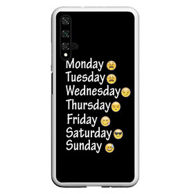 Чехол для Honor 20 с принтом футболка настроение дни недели в Тюмени, Силикон | Область печати: задняя сторона чехла, без боковых панелей | дни недели | настроение | позитив | смайлики