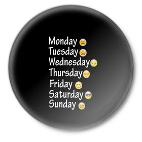 Значок с принтом футболка настроение дни недели в Тюмени,  металл | круглая форма, металлическая застежка в виде булавки | дни недели | настроение | позитив | смайлики
