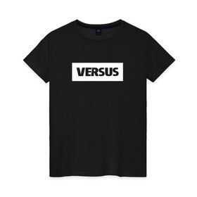 Женская футболка хлопок с принтом Versus Battle в Тюмени, 100% хлопок | прямой крой, круглый вырез горловины, длина до линии бедер, слегка спущенное плечо | rap | slovo | баттл | версус | пошумим | ресторатор | рэп | слово