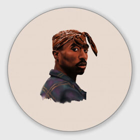 Коврик круглый с принтом Tupac в Тюмени, резина и полиэстер | круглая форма, изображение наносится на всю лицевую часть | Тематика изображения на принте: 2pac | rap | shakur | tupac | рэп | тупак | шакур