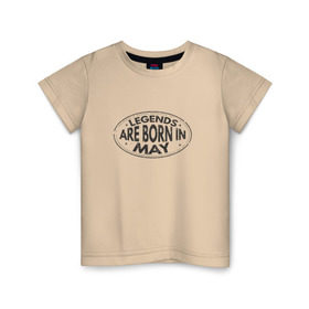 Детская футболка хлопок с принтом Легенды рождаются в Мае в Тюмени, 100% хлопок | круглый вырез горловины, полуприлегающий силуэт, длина до линии бедер | Тематика изображения на принте: legend may