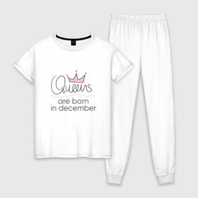 Женская пижама хлопок с принтом Королевы рождаются в декабре в Тюмени, 100% хлопок | брюки и футболка прямого кроя, без карманов, на брюках мягкая резинка на поясе и по низу штанин | queen december
