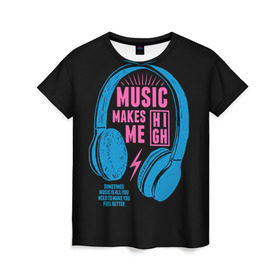 Женская футболка 3D с принтом Музыка делает меня лучше в Тюмени, 100% полиэфир ( синтетическое хлопкоподобное полотно) | прямой крой, круглый вырез горловины, длина до линии бедер | music | наушники | светящиеся | флуоресцентный | флюр | флюровый