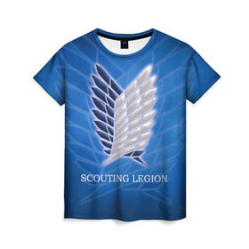 Женская футболка 3D с принтом Scouting Legion в Тюмени, 100% полиэфир ( синтетическое хлопкоподобное полотно) | прямой крой, круглый вырез горловины, длина до линии бедер | attack on titan | wings | атака титанов | крылья свободы