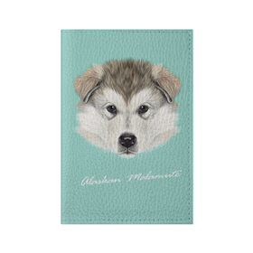 Обложка для паспорта матовая кожа с принтом Alaskan Malamute в Тюмени, натуральная матовая кожа | размер 19,3 х 13,7 см; прозрачные пластиковые крепления | alaskan malamute | dog | puppy | маламут | собака | хаски | щенок