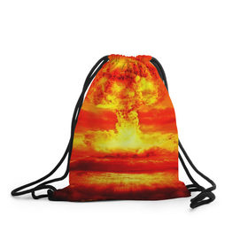 Рюкзак-мешок 3D с принтом Ядерный взрыв в Тюмени, 100% полиэстер | плотность ткани — 200 г/м2, размер — 35 х 45 см; лямки — толстые шнурки, застежка на шнуровке, без карманов и подкладки | взрыв | гриб | огонь