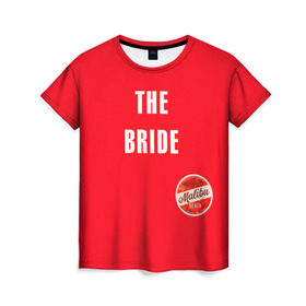 Женская футболка 3D с принтом невеста в красном в Тюмени, 100% полиэфир ( синтетическое хлопкоподобное полотно) | прямой крой, круглый вырез горловины, длина до линии бедер | beach party | bride | girls rule | henparty | lifeguard | malibu | power | real girls | woman | девичник | девушки рулят | для влюбленных | для подруг | замуж | малибу | невеста | пляж | пляжная вечеринка | подружки | спасатели