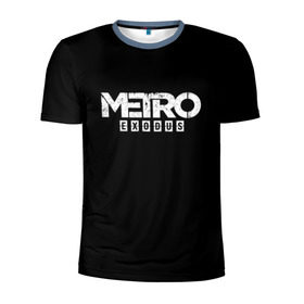 Мужская футболка 3D спортивная с принтом METRO: Exodus в Тюмени, 100% полиэстер с улучшенными характеристиками | приталенный силуэт, круглая горловина, широкие плечи, сужается к линии бедра | horror | metro | metro 2033 | redux | игра | метро | хоррор