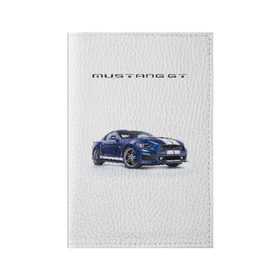 Обложка для паспорта матовая кожа с принтом Ford Mustang GT 3 в Тюмени, натуральная матовая кожа | размер 19,3 х 13,7 см; прозрачные пластиковые крепления | Тематика изображения на принте: ford | gt | mustang | shelby | мустанг | форд | шэлби