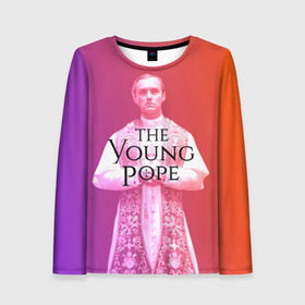 Женский лонгслив 3D с принтом The Young Pope в Тюмени, 100% полиэстер | длинные рукава, круглый вырез горловины, полуприлегающий силуэт | young pope | джуд | лоу | молодой папа