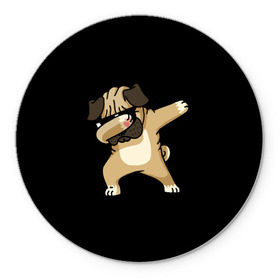 Коврик круглый с принтом Dog dab в Тюмени, резина и полиэстер | круглая форма, изображение наносится на всю лицевую часть | арт | животное | мопс | музыка | собака