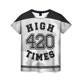 Женская футболка 3D с принтом High Times 420 Camo в Тюмени, 100% полиэфир ( синтетическое хлопкоподобное полотно) | прямой крой, круглый вырез горловины, длина до линии бедер | camouflage | камо | камуфляж