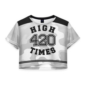 Женская футболка 3D укороченная с принтом High Times 420 Camo в Тюмени, 100% полиэстер | круглая горловина, длина футболки до линии талии, рукава с отворотами | camouflage | камо | камуфляж