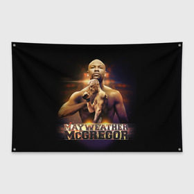 Флаг-баннер с принтом Mayweather vs McGregor в Тюмени, 100% полиэстер | размер 67 х 109 см, плотность ткани — 95 г/м2; по краям флага есть четыре люверса для крепления | конор макгрегор | флойд мейвезер