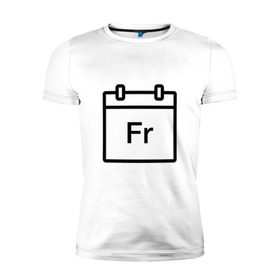 Мужская футболка премиум с принтом Фублока Fr в Тюмени, 92% хлопок, 8% лайкра | приталенный силуэт, круглый вырез ворота, длина до линии бедра, короткий рукав | fr | пт | пятница