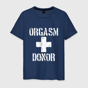 Мужская футболка хлопок с принтом Orgasm + donor в Тюмени, 100% хлопок | прямой крой, круглый вырез горловины, длина до линии бедер, слегка спущенное плечо. | Тематика изображения на принте: malchishnik | американский пирог | донор | жених | мальчишник | молодожены | свадьба | стифлер