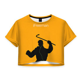 Женская футболка 3D укороченная с принтом iFreeman в Тюмени, 100% полиэстер | круглая горловина, длина футболки до линии талии, рукава с отворотами | freeman | gordon | half | halflife | hl | life | гордон | лайф | фримен | халва | халф | халфлайф | халява