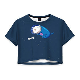 Женская футболка 3D укороченная с принтом Собачка в космосе в Тюмени, 100% полиэстер | круглая горловина, длина футболки до линии талии, рукава с отворотами | звёзды | космонавт | космос | косточка | скафандр | собачка