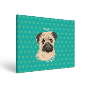 Холст прямоугольный с принтом Мопсик в Тюмени, 100% ПВХ |  | Тематика изображения на принте: dog | pug | арт | животное | кружочки | мопс | пес | собака | текстура