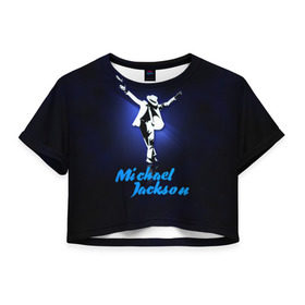 Женская футболка 3D укороченная с принтом Майкл Джексон в Тюмени, 100% полиэстер | круглая горловина, длина футболки до линии талии, рукава с отворотами | michael jackson | король