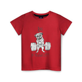 Детская футболка хлопок с принтом Мопс в Тюмени, 100% хлопок | круглый вырез горловины, полуприлегающий силуэт, длина до линии бедер | bro | блин | бро | животные | жим | кач | качок | собака | штанга