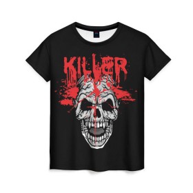 Женская футболка 3D с принтом Killer в Тюмени, 100% полиэфир ( синтетическое хлопкоподобное полотно) | прямой крой, круглый вырез горловины, длина до линии бедер | blood | dead | death | drops | fear | halloween | happy | holiday | killer | red | skull | splashes | брызги | капли | красный | кровь | мертвый | праздник | счастливый | хэллоуин | череп