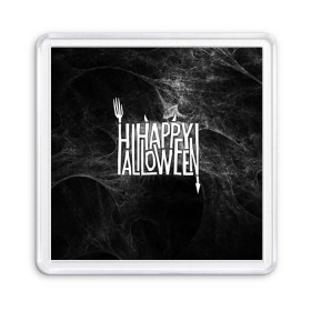 Магнит 55*55 с принтом Happy Halloween в Тюмени, Пластик | Размер: 65*65 мм; Размер печати: 55*55 мм | 